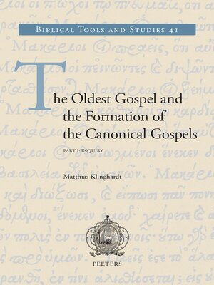 cover image of The Oldest Gospel and the Formation of the Canonical Gospels